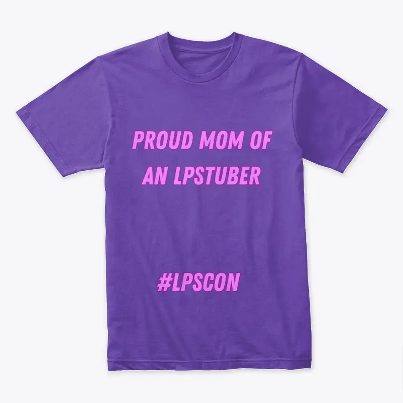 Proud Mom Of An LPSTuber 